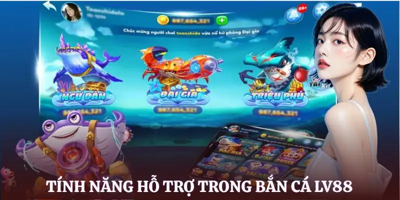 ban-ca-lv88-tinh-nang