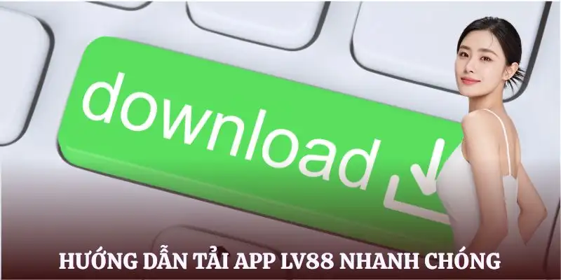 tai-app-lv88-huong-dan